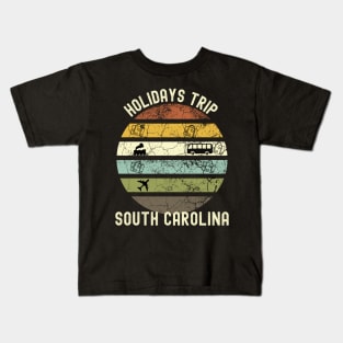 Holidays Trip To South Carolina, Family Trip To South Carolina, Road Trip to South Carolina, Family Reunion in South Carolina, Holidays in Kids T-Shirt